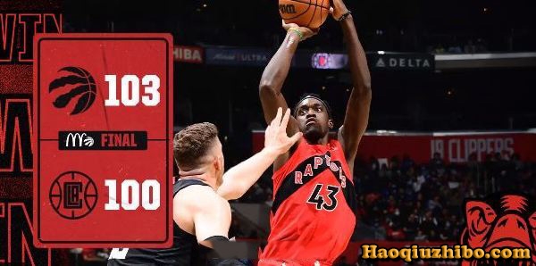 03月17日 NBA常规赛 猛龙vs快船 全场录像