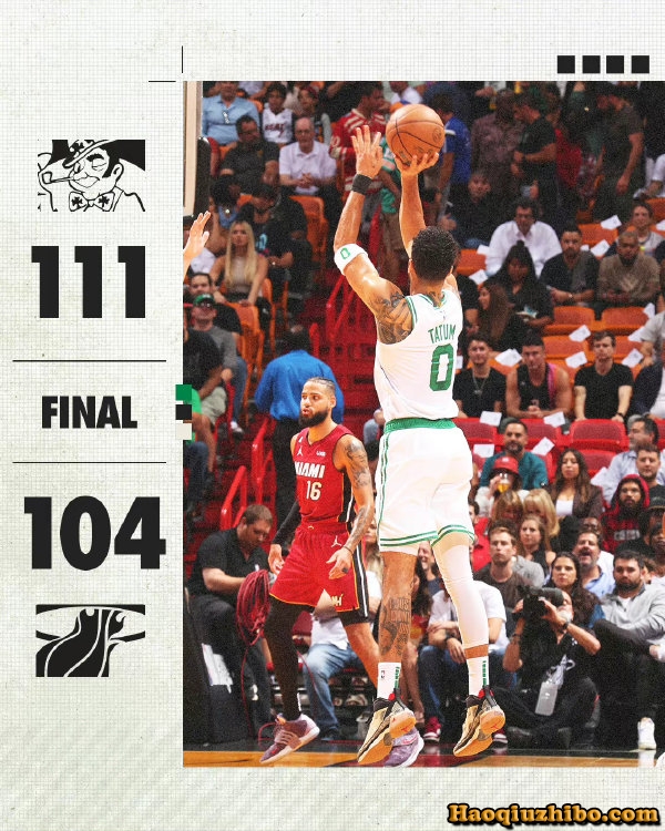 10月22日 NBA常规赛 凯尔特人vs热火 全场录像